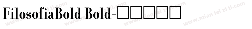 FilosofiaBold Bold字体转换
